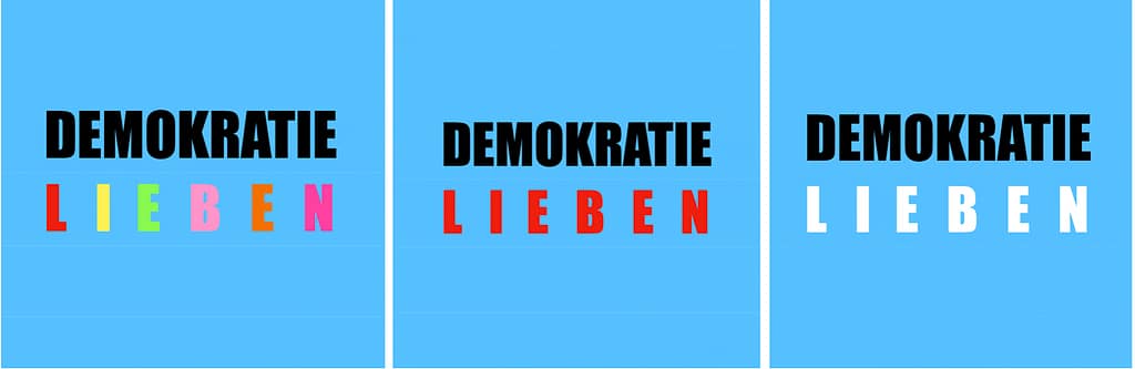 DEMOKRATIE LIEBEN. (c) A.P. ASTRA