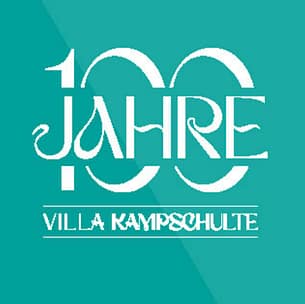 Kulturvilla Kampschulte - 100 Jahre