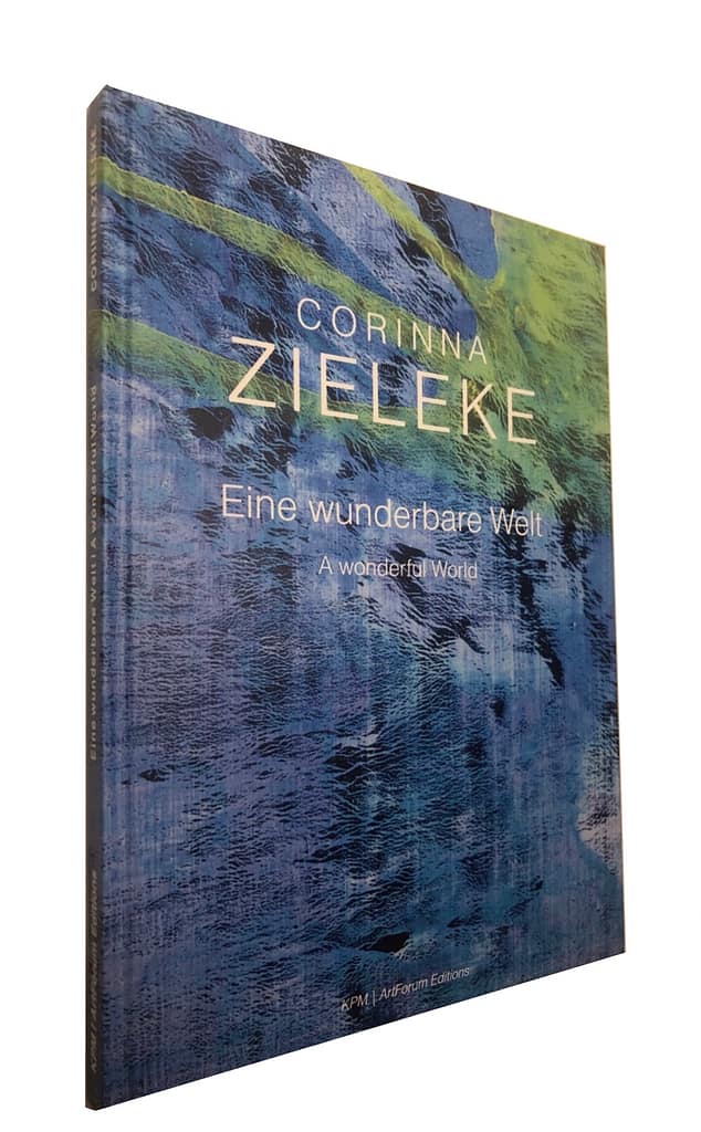"Corinna Zieleke: Eine wunderbare Welt / A Wonderful World". KPM | ArtForum Editions.